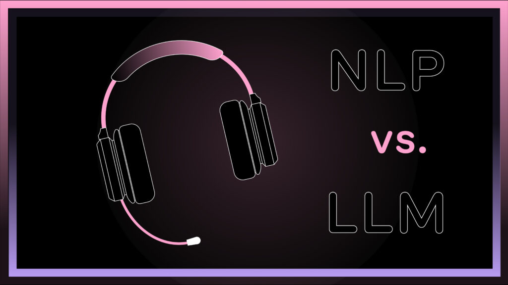 LLM vs NLP